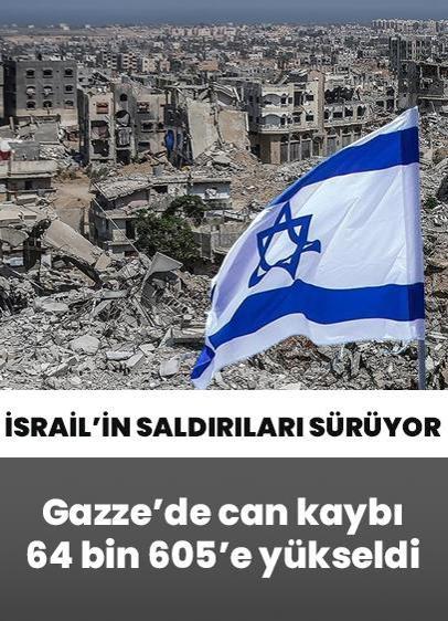 Gazze'de can kaybı 64 bin 605'e yükseldi