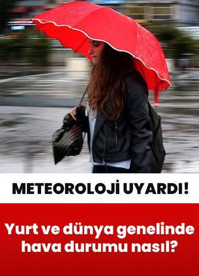 Bugün hava nasıl? Merak edenler toplansın! Meteoroloji il il uyardı: Aşırı kuvvetli olacak
