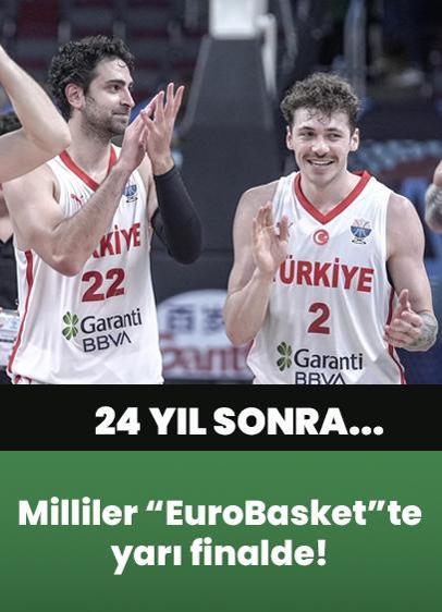 EuroBasket'te 24 yıl sonra gururlandıran başarı! A Milli Basketbol Takımı yarı finalde!