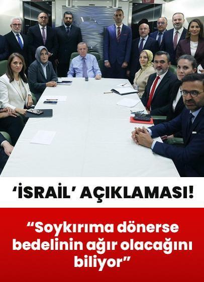 Cumhurbaşkanı Erdoğan: İsrail soykırıma dönerse bunun bedelinin ağır olacağını biliyor