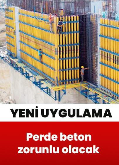 Perde beton zorunlu olacak