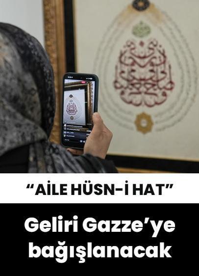 "Aile Hüsn-i Hat" sergisinin gelirleri Gazze'ye bağışlanacak