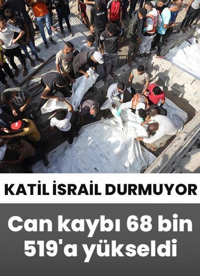 Katil İsrail'in Gazze saldırılarında can kaybı 68 bin 519'a yükseldi