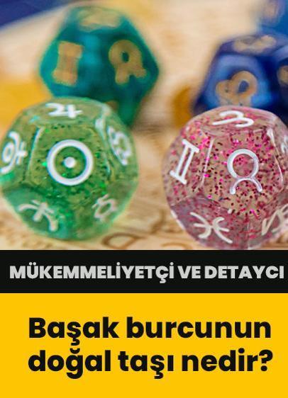 Mükemmeliyetçi ve detaycı olan Başak burcunun doğal taşı nedir?