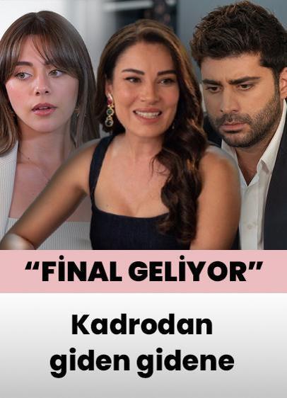 Kızılcık Şerbeti'nde giden gidene... Finalin ayak sesleri!
