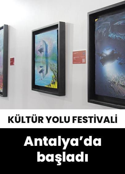 Antalya Kültür Yolu Festivali başladı