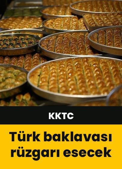 KKTC'de Türk baklavası rüzgarı esecek