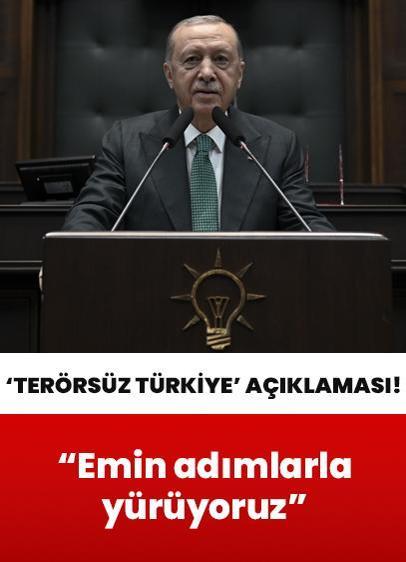 Cumhurbaşkanı Erdoğan'dan "Terörsüz Türkiye" açıklaması!