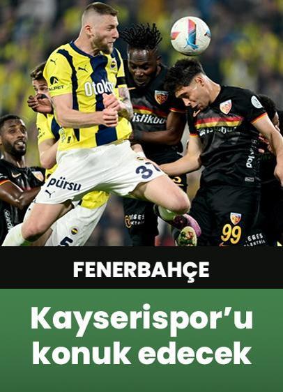Fenerbahçe, Süper Lig'de yarın Kayserispor'u konuk edecek