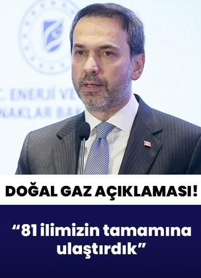 Bakan Bayraktar'dan "doğal gaz" açıklaması: 81 ilimizin tamamına ulaştırdık