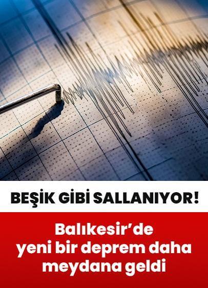 Beşik gibi sallanıyor! Balıkesir yeni bir deprem daha meydana geldi