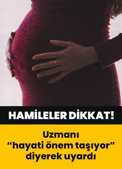 Gebe olmayı düşünenler ve hamileler dikkat! Uzmanı "hayati önem taşıyor" diyerek uyardı