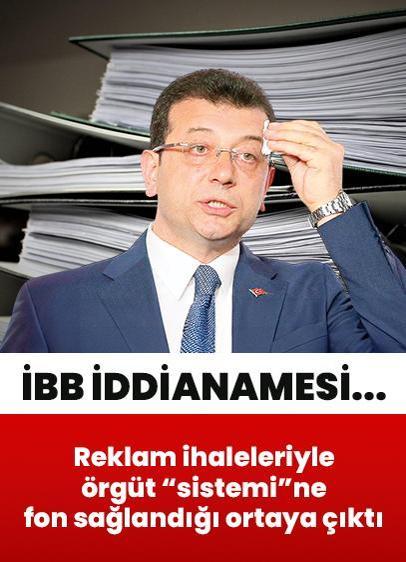 İBB iddianamesi tamamlandı! Reklam ihaleleriyle örgüt "sistemi"ne fon sağlandığı ortaya çıktı