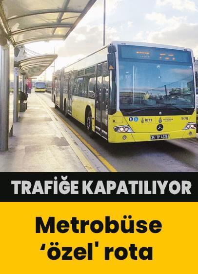 Metrobüse ‘özel' rota