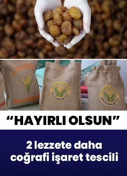 Türkiye'nin eşsiz 2 lezzeti daha AB'den coğrafi işaret tescili aldı