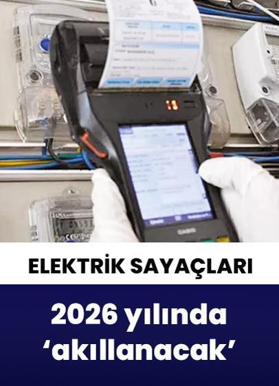 Elektrik sayaçları 2026'da ‘akıllanacak'
