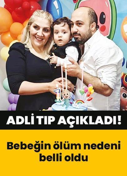 Bebeğin ölüm nedeni belli oldu! Adli Tıp Kurumu açıkladı
