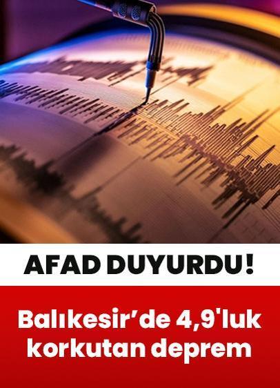 Son dakika deprem haberleri: Balıkesir'de 4,9 büyüklüğünde korkutan deprem! Çevre illerden de hissedildi