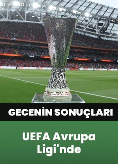 UEFA Avrupa Ligi'nde gecenin sonuçları