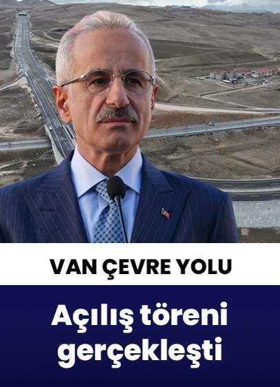 Van Çevre Yolu'nun 28 kilometrelik iki etabı açılıyor