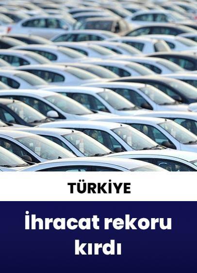 Türkiye, otomotiv sektöründen ihracatta yeni rekor kırdı
