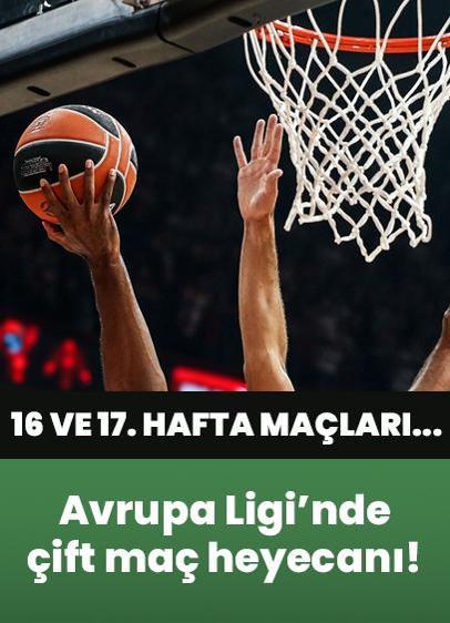 Avrupa Ligi'nde çift maç heyecanı! Fenerbahçe Beko ve Anadolu Efes'li EuroLeague 16 ve 17. hafta maçları