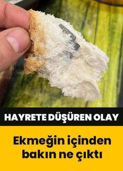 Akıllara durgunluk veren olay: Ekmeğin içinden jilet çıktı