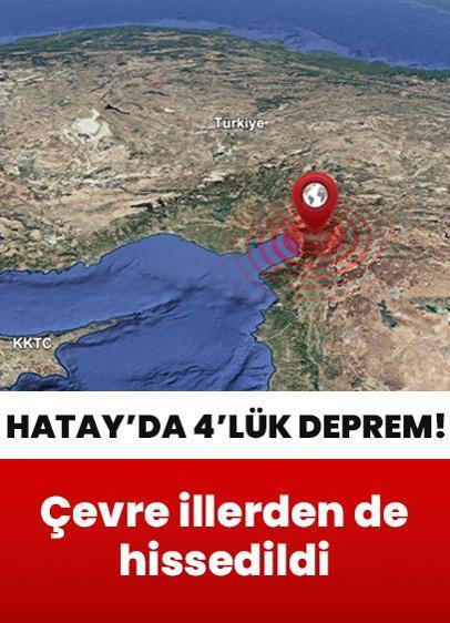 AFAD sarsıntıyı duyurdu: Hatay'da 4 büyüklüğünde korkutan deprem! Çevre illerden de hissedildi