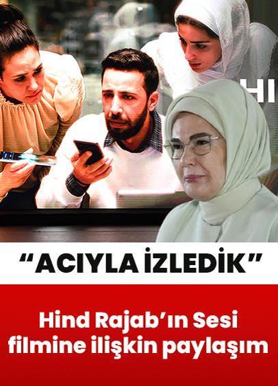 Emine Erdoğan'dan Hind Rajab'ın Sesi filmine ilişkin paylaşım: Boğazımızda düğümlenen bir acıyla izledik