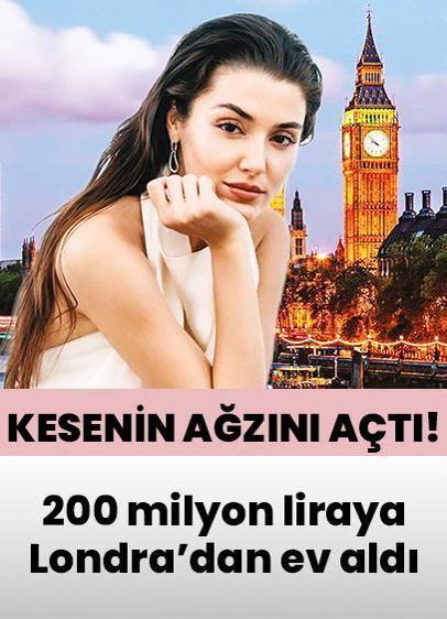 Hande Erçel kesenin ağzını açtı! 200 milyon liraya Londra'dan ev aldı
