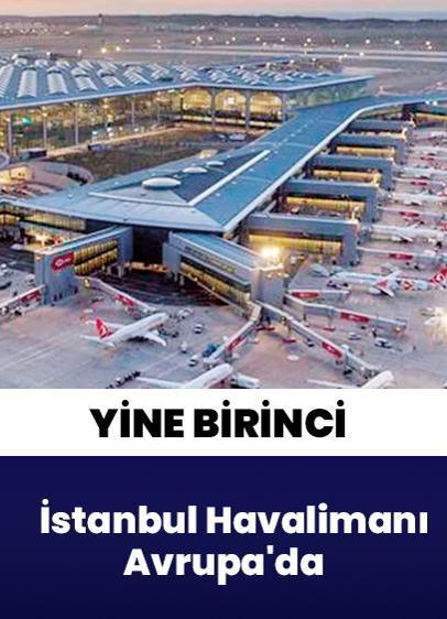 İstanbul Havalimanı Avrupa'da yine birinci