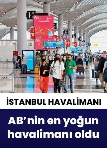 AB'nin en yoğun havalimanı İstanbul Havalimanı oldu