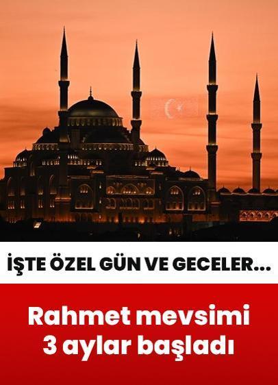 Rahmet mevsimi 3 aylar başladı! Regaip, Miraç, Berat Kandilleri ile Ramazan başlangıcı, Kadir Gecesi, Ramazan Bayramı ne zaman? İşte yanıtı