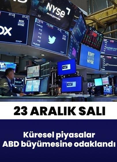 Küresel piyasalar 23 Aralık Salı günü ABD büyümesine odaklandı