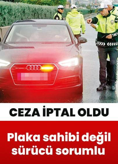 Plaka sahibi değil sürücü sorumlu