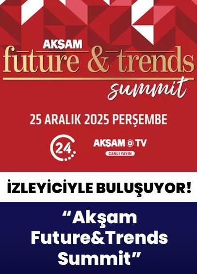 Akşam Gazetesi Future&Trends dergisi, 21. yılını “Akşam Future&Trends Summit” ile taçlandırıyor!
