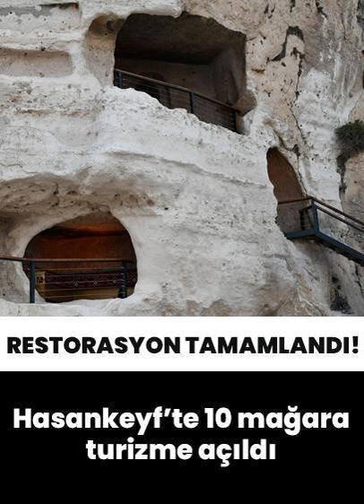 Restorasyon tamamlandı! Hasankeyf'te 10 mağara turizme açıldı