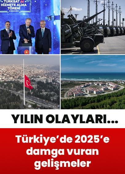 Türkiye'de yılın olayları! 2025'e damga vuran gelişmeler
