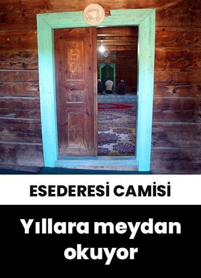 Kastamonu'da 126 yıllık Esederesi Camisi yıllara meydan okuyor
