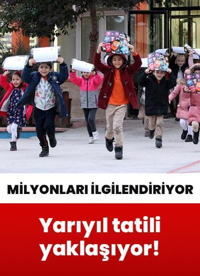 Milyonlarca öğrenci sabırsızlıkla bekliyor... Yarıyıl tatili yaklaşıyor!