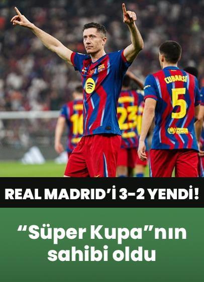 Real Madrid'i 3-2 yendi! Barcelona, İspanya Süper Kupası'nı müzesine götürdü