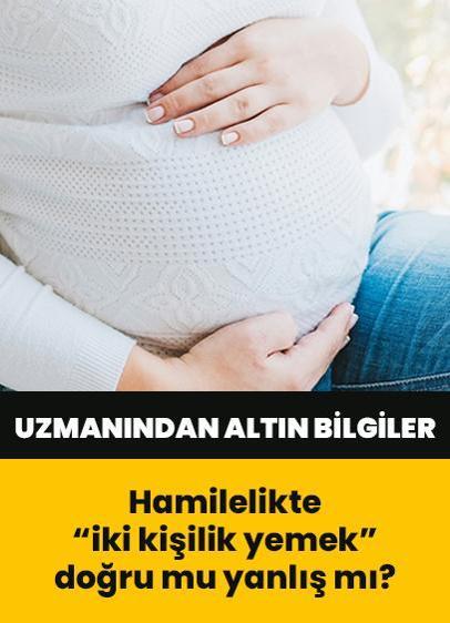 Hamilelikte "iki kişilik yemek" doğru mu yanlış mı? Hamilelikte kilo alımı ne kadar olmalı? Uzmanından altın bilgiler