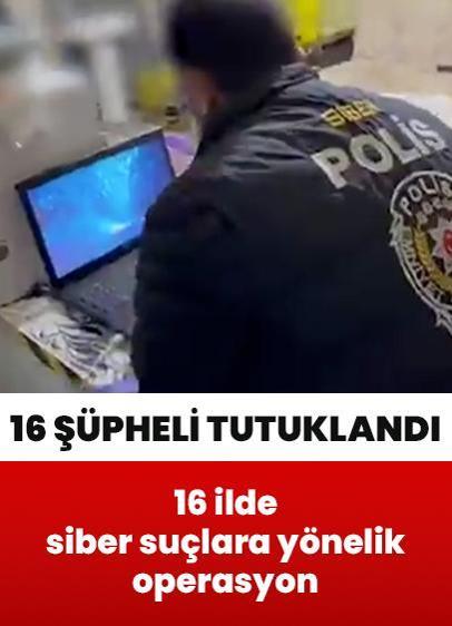 Bakan Yerlikaya duyurdu! 16 ilde siber suçlara yönelik operasyon: 16 şüpheli tutuklandı