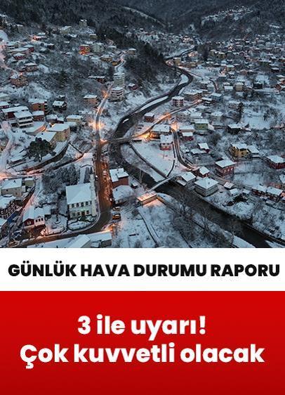 15 Ocak Perşembe hava durumu raporu: Meteoroloji 3 ili uyardı! Yoğun kar yağışına dikkat! Çok kuvvetli olacak