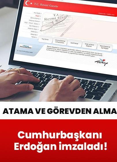 Cumhurbaşkanı Erdoğan imzaladı! Atama ve görevden alma kararları Resmi Gazete'de