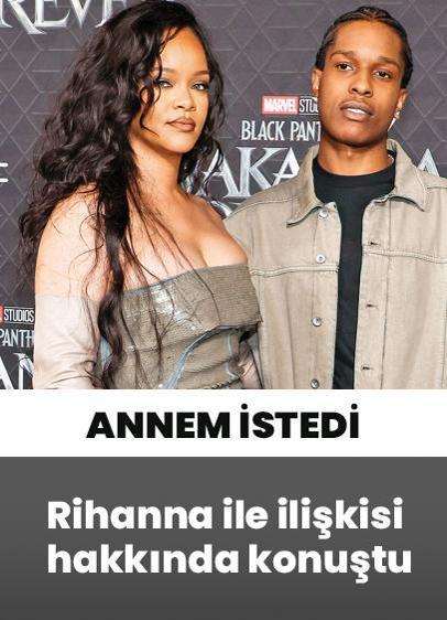 RIhanna'yı annem istedi