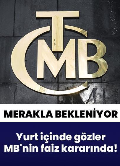 Yurt içinde gözler Merkez Bankasının faiz kararında!
