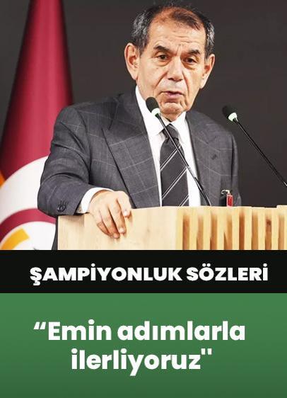 Dursun Özbek'ten şampiyonluk sözleri! ''Emin adımlarla ilerliyoruz''