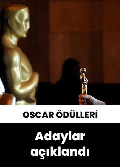 Bu yıl 98. kez düzenlenecek Oscar Ödülleri'nin adayları açıklandı