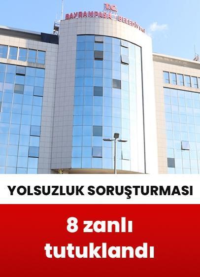 Bayrampaşa Belediyesine yolsuzluk soruşturması! 8 zanlı tutuklandı